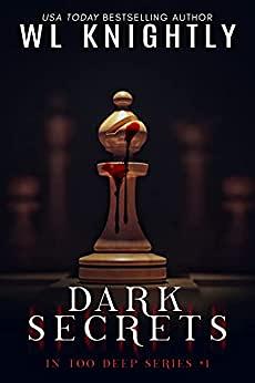 Dark Secrets by W.L. Knightly, W.L. Knightly