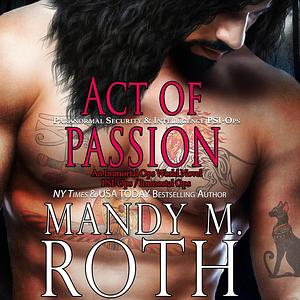 Act of Passion by Mandy M. Roth