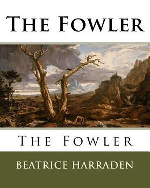 The Fowler by Beatrice Harraden