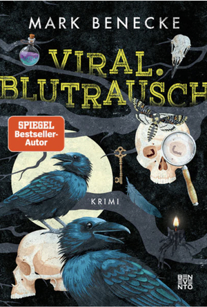 Viral. Blutrausch by Mark Benecke