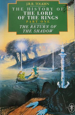 The Return of the Shadow by J.R.R. Tolkien