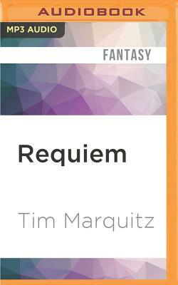 Requiem by Tim Marquitz