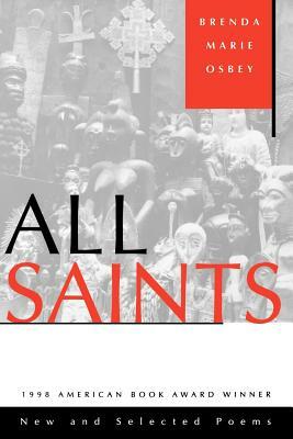 All Saints: New and Selected Poems by Brenda Marie Osbey