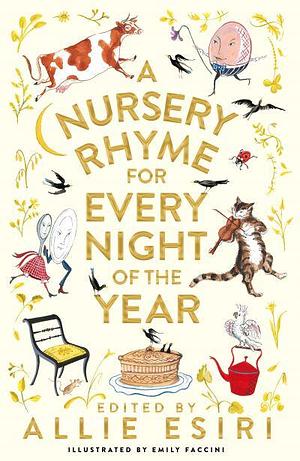 A Nursery Rhyme for Every Night of the Year by Allie Esiri