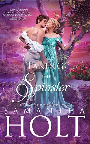 Taking the Spinster by Samantha Holt