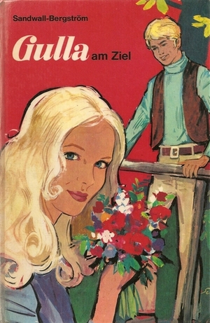 Gulla am Ziel by Martha Sandwall-Bergström