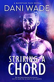 Striking A Chord by Dani Wade