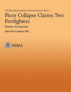 Floor Collapse Claims Two Firefighters by U. Department of Homeland Security Fema