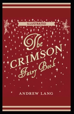 The Crimson Fairy Book Illustrated by Andrew Lang