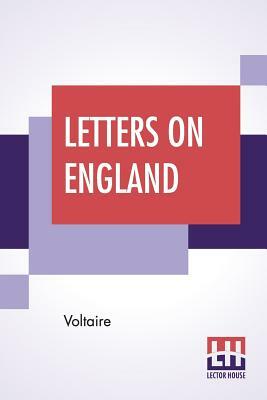 Letters On England by Voltaire