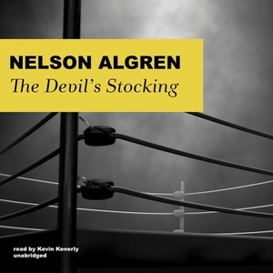 The Devil's Stocking by Nelson Algren