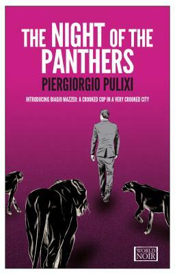 The Night of the Panthers by Piergiorgio Pulixi