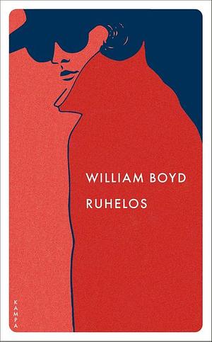 Ruhelos by William Boyd, Krista Kaer