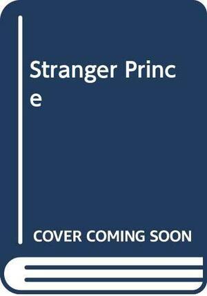 The stranger prince by Margaret Irwin