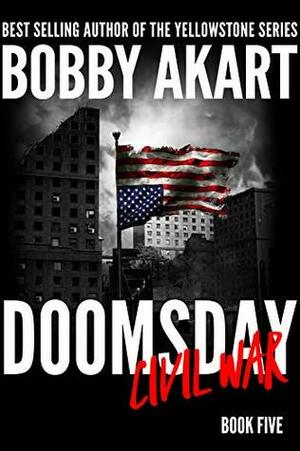 Doomsday Civil War by Bobby Akart