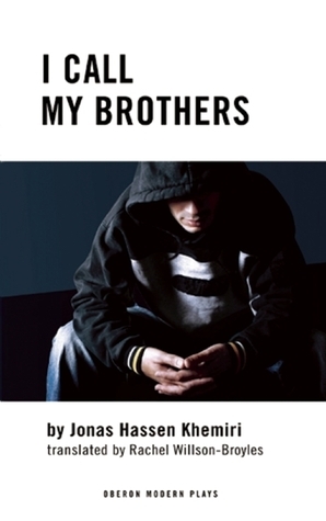 I Call My Brothers by Jonas Hassen Khemiri
