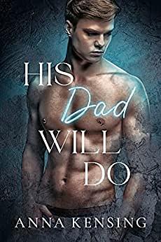 His Dad Will Do by Anna Kensing