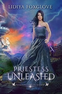 Priestess Unleashed by Lidiya Foxglove