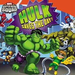 Hulk Saves the Day! (Marvel Super Hero Squad) by Marcelo Baez, Chris Strathearn