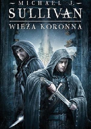 Wieża koronna by Michael J. Sullivan