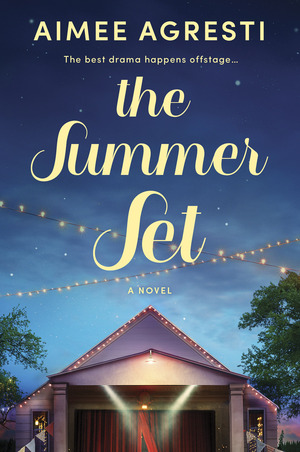 The Summer Set by Aimee Agresti