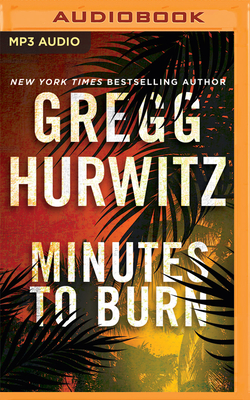 Minutes to Burn by Gregg Hurwitz