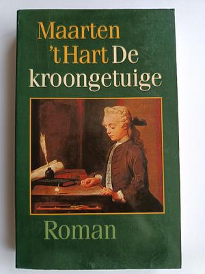 De kroongetuige by Maarten 't Hart