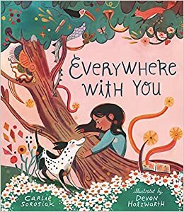Everywhere With You by Carlie Sorosiak