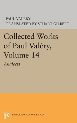 Analects. (Collected Works, Volume 14) by Paul Valéry, Stuart Gilbert