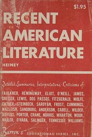 Recent American Literature by Donald Heiney