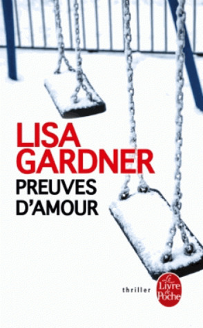 Preuves d'amour by Cécile Deniard, Lisa Gardner