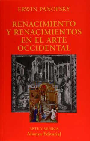 Renacimiento y Renacimientos en el Arte Occidental by Erwin Panofsky