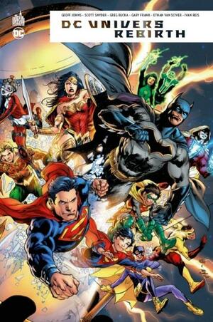 DC Univers Rebirth by Scott Snyder, Geoff Johns, Geoff Johns, Greg Rucka