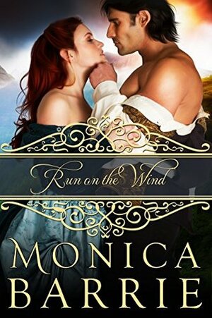 Run On The Wind by Monica Barrie