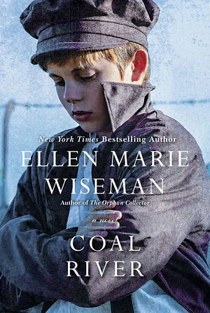 Coal River by Ellen Marie Wiseman