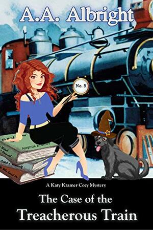 The Case of the Treacherous Train by A.A. Albright