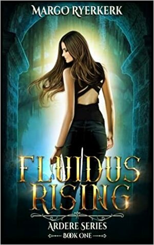 Fluidus Rising by Margo Ryerkerk