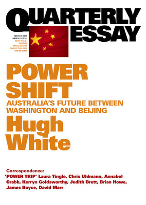 Power Shift: Australia's Future Between Washington and Beijing by Hugh White