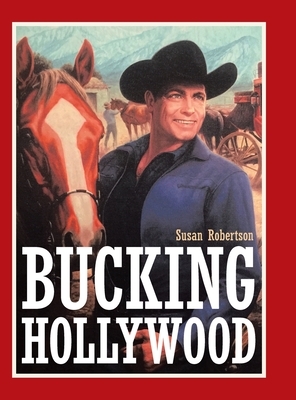 Bucking Hollywood by Susan Robertson