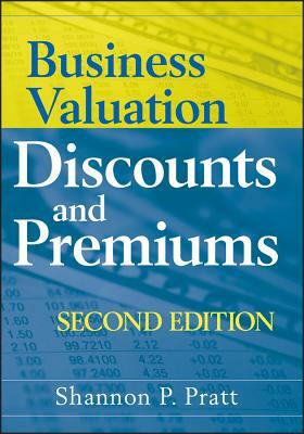 Valuation Discounts 2e by Shannon P. Pratt