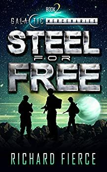 Steel for Free by Richard Fierce