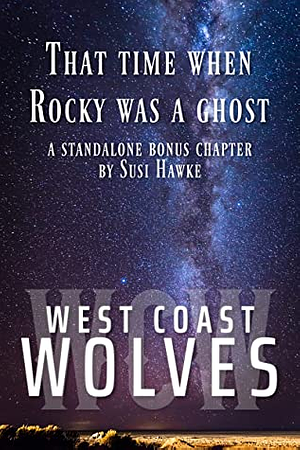 The time when rocky was a ghost by Susi Hawke