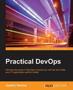 Practical DevOps by Joakim Verona