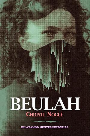 Beulah by Christi Nogle
