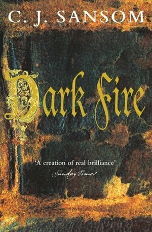 Dark Fire by C.J. Sansom