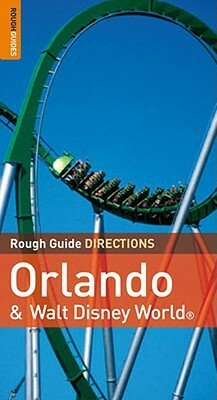 Rough Guide Directions Orlando & Walt Disney World by Ross Velton