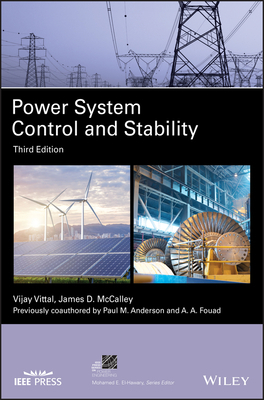 Power System Control and Stability by James D. McCalley, Paul M. Anderson, Vijay Vittal