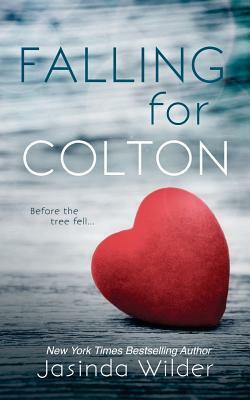 Falling for Colton by Jasinda Wilder