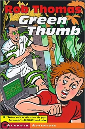 Green Thumb by Rob Thomas