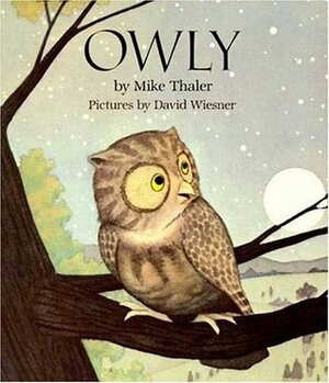 Owly by Mike Thaler, David Wiesner
